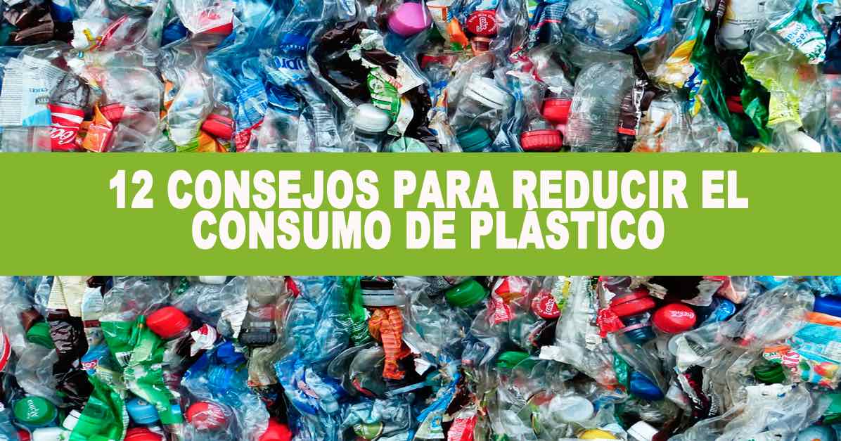 12 Consejos Para Reducir El Consumo De Plástico / EcoInventos.com