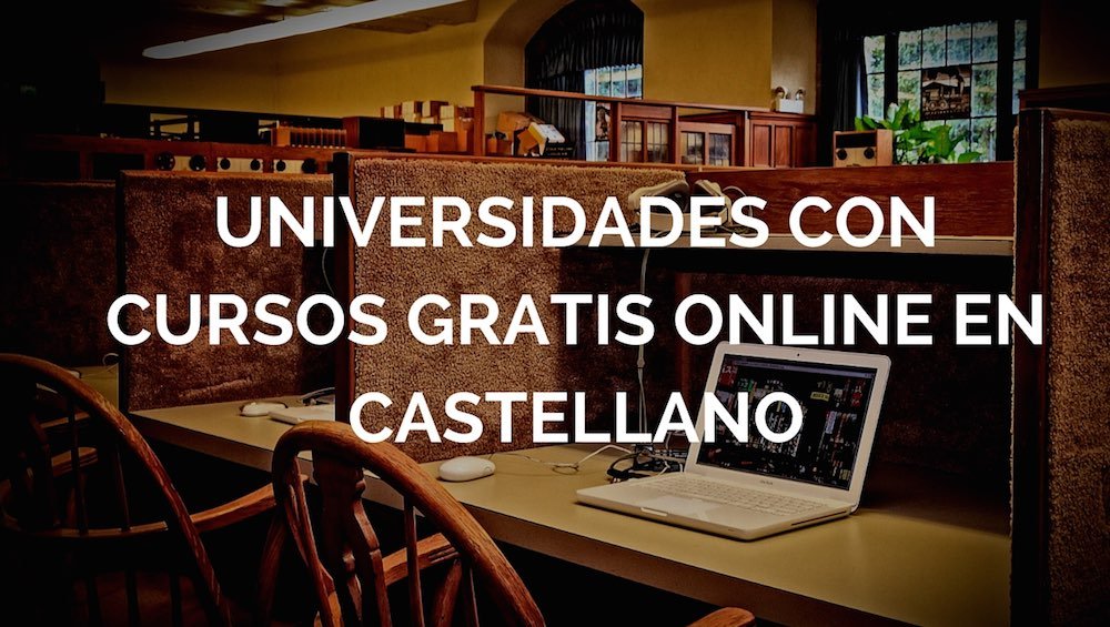 Universidades-con-cursos-gratis-online-en-castellano