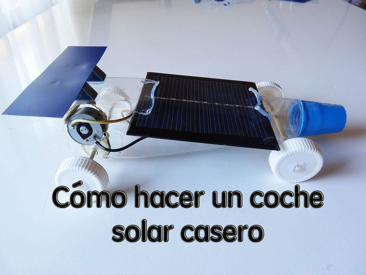 Cómo hacer un coche solar casero de juguete