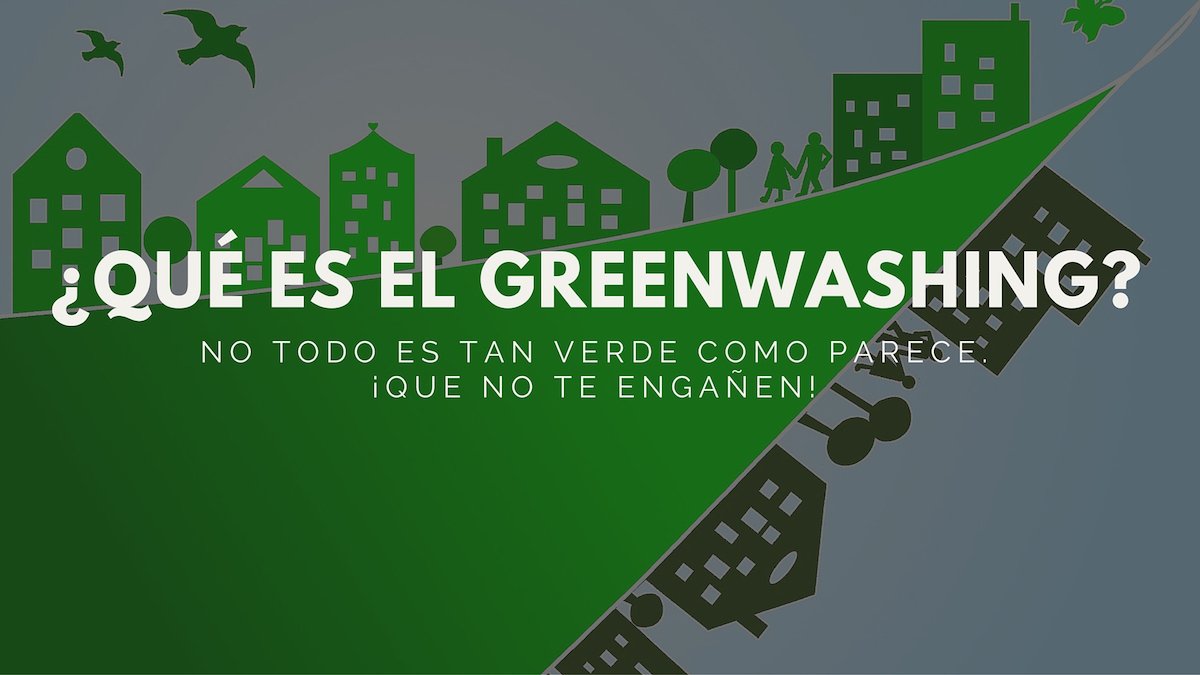 ¿Qué es el greenwashing?