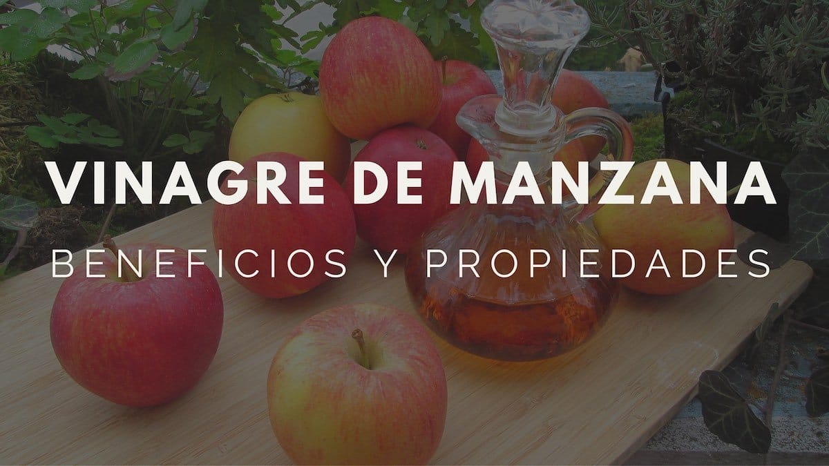 Propiedades, beneficios y usos del vinagre de manzana