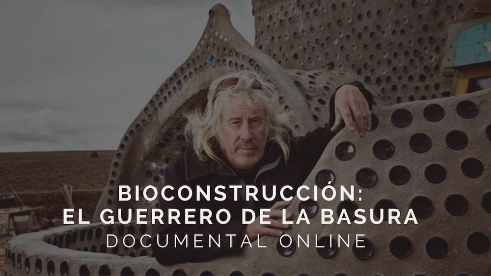 Documental: Bioconstrucción
