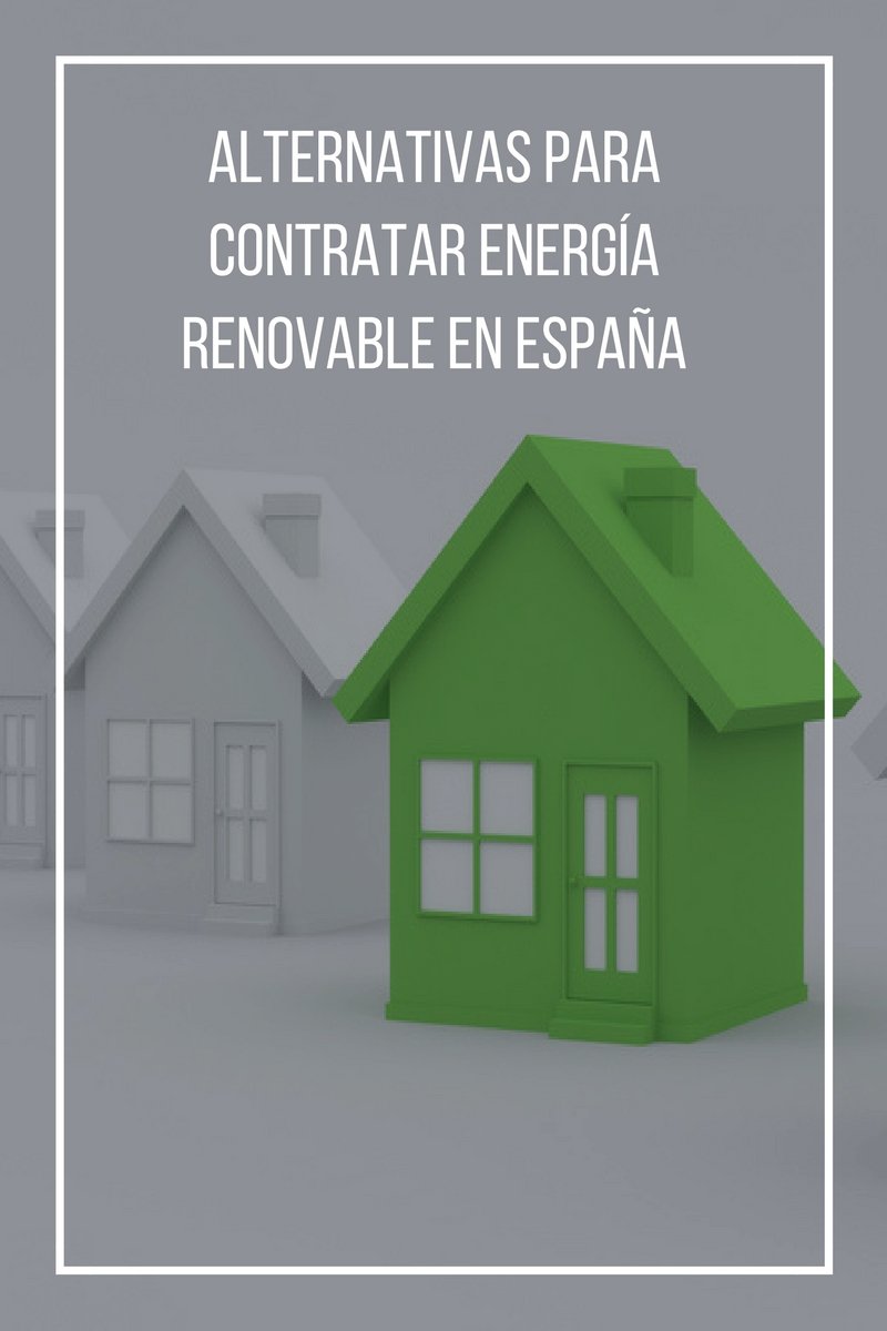 25 Alternativas Para Contratar Energía Renovable En España - 