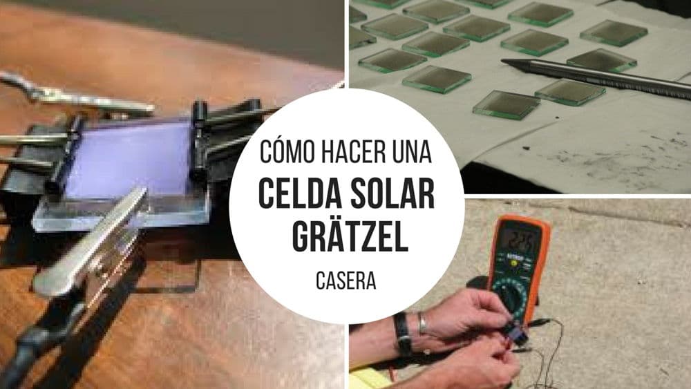 Cómo hacer una celda solar casera Grätzel