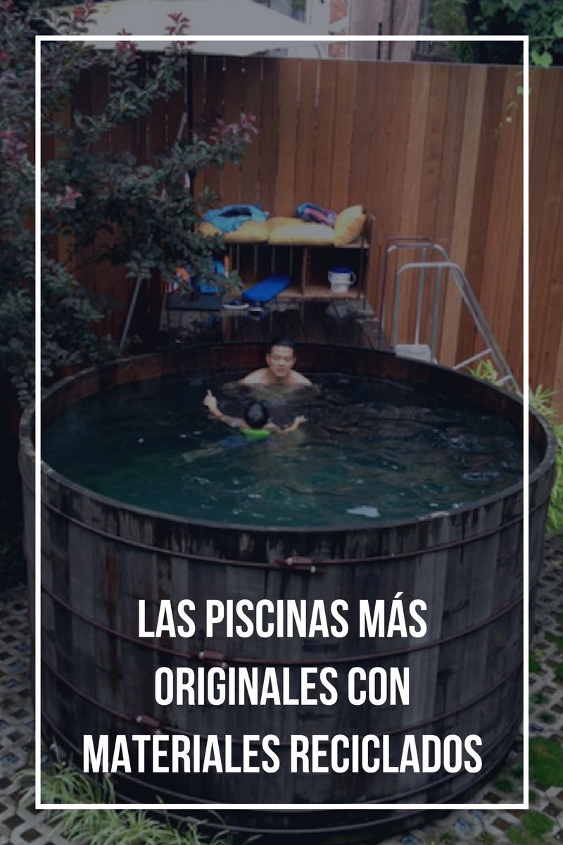 Las piscinas más originales con materiales reciclados