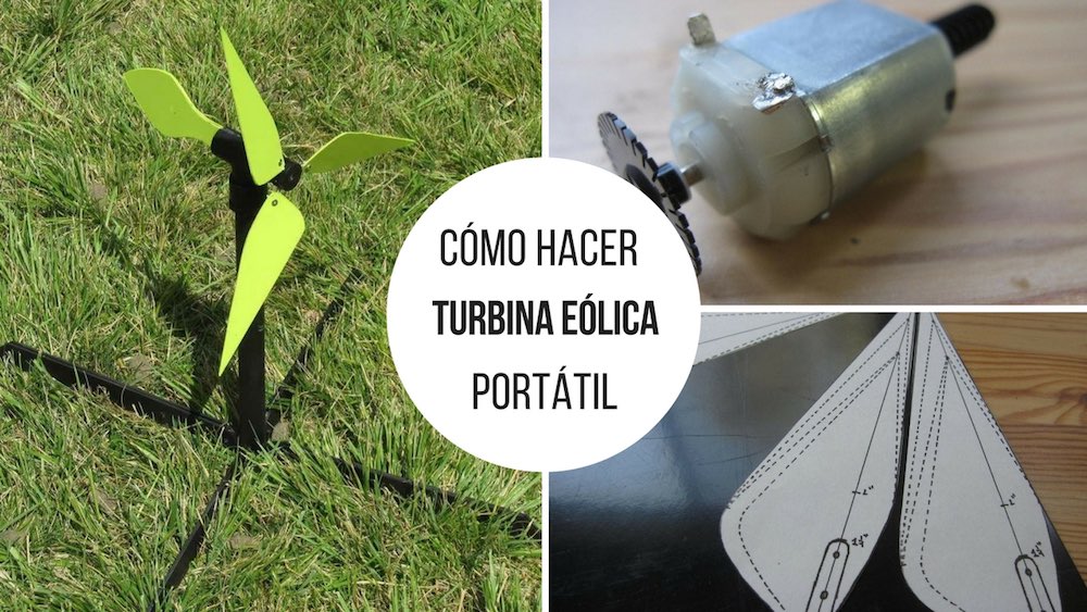 Cómo Hacer Tu Propia Turbina Eólica Portátil 0855