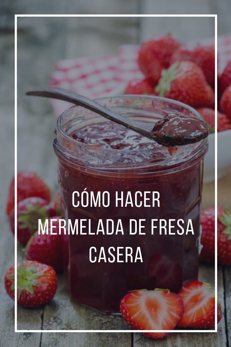 https://ecoinventos.com/wp-content/uploads/2019/08/C%C3%B3mo-hacer-mermelada-de-fresa-casera.jpg