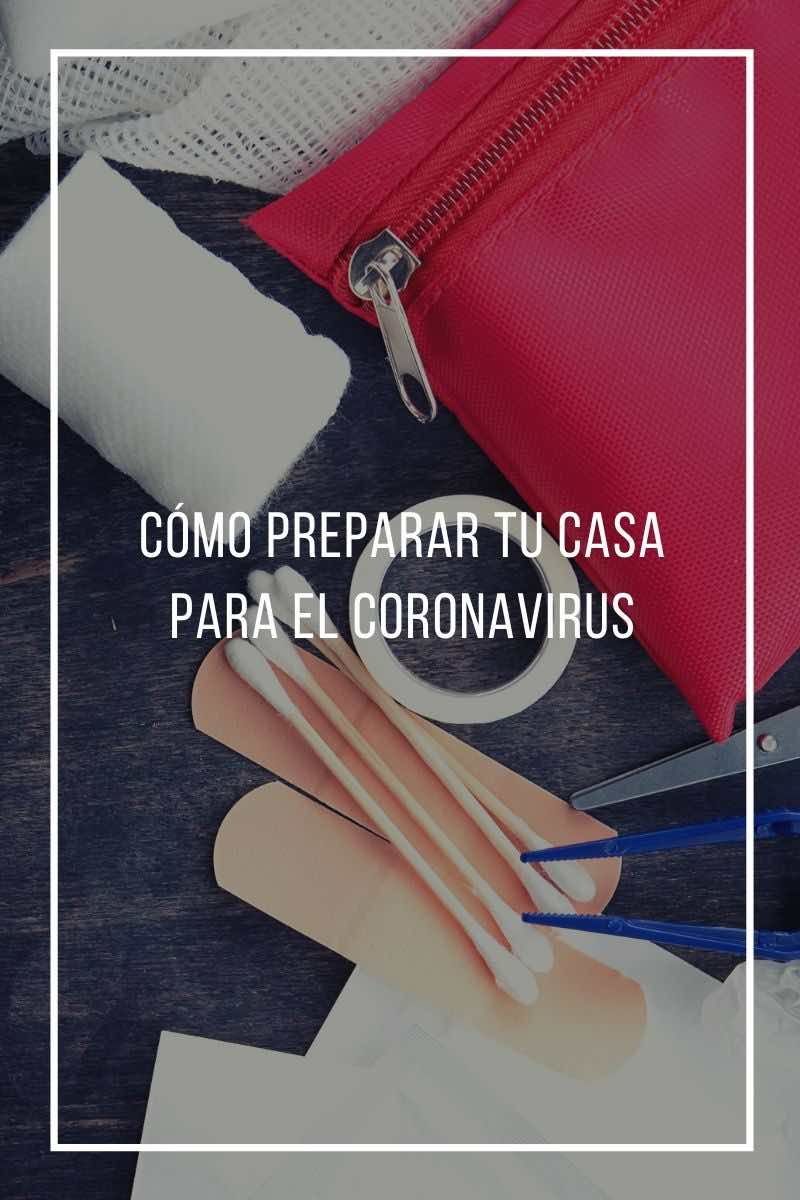 cómo preparar tu casa para el Coronavirus