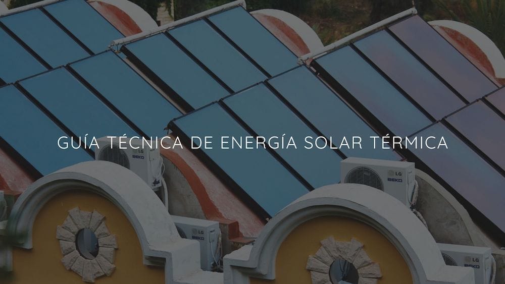 Guía técnica de energía solar térmica