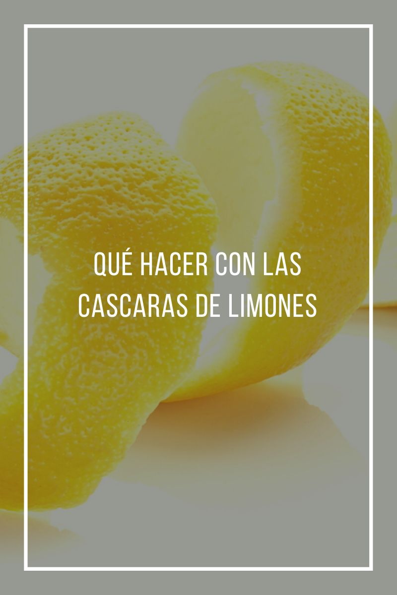 Qué hacer con las cascaras de limones