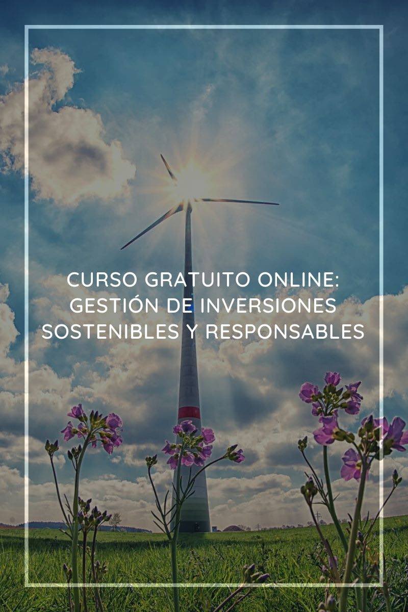 Curso gratuito online: Gestión de inversiones sostenibles y responsables