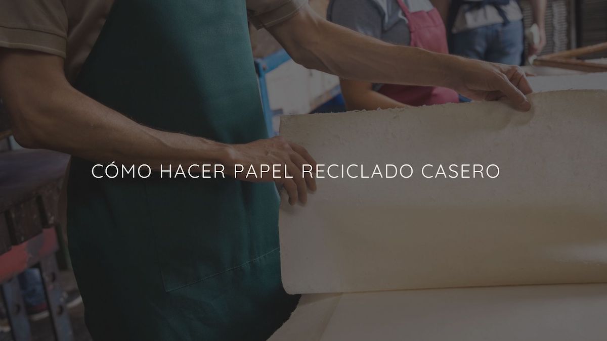 Cómo hacer papel reciclado artesanal