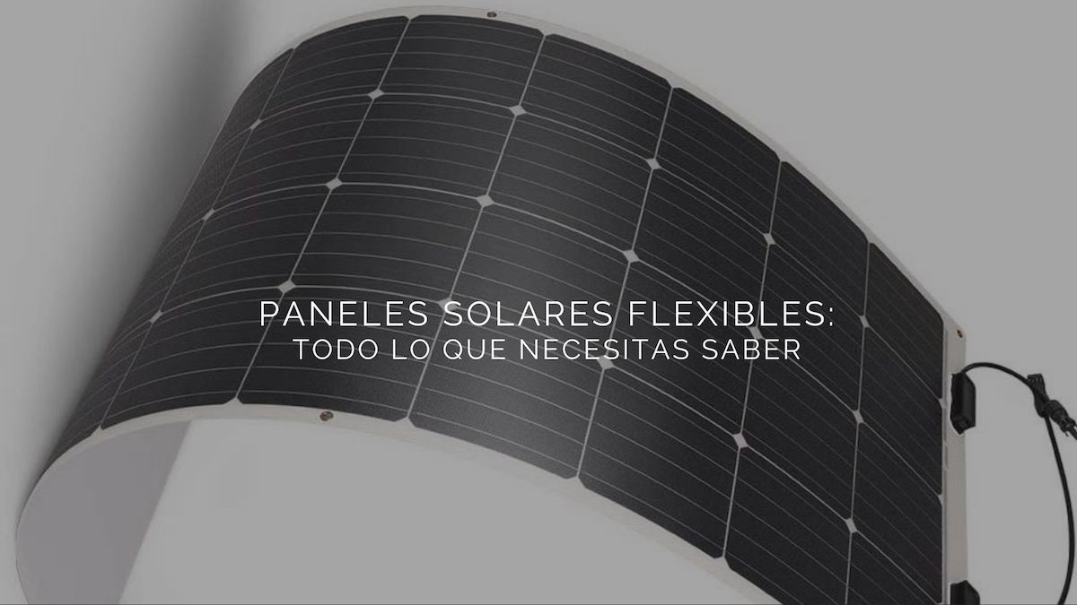 Paneles solares flexibles - Blog Ecofener